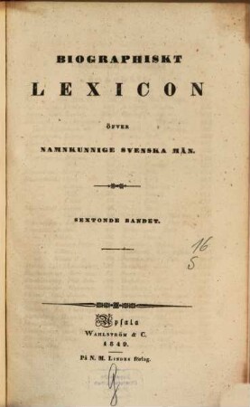 Biographiskt Lexicon öfver namnkunnige svenska män, 16. Sch - Sö