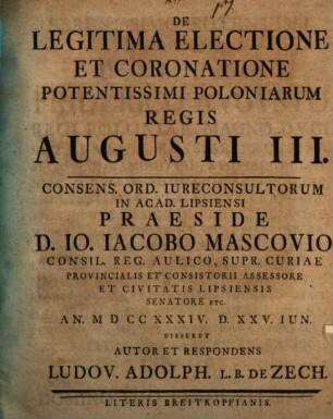 De Legitima Electione Et Coronatione Potentissimi Poloniarum Regis Augusti III.
