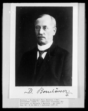 Karl Bernhard Bornhäuser (1868-1947), 1907-1933 Professor der Theologie in Marburg