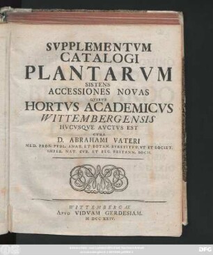 Svpplementvm Catalogi Plantarvm Sistens Accessiones Novas Qvibvs Hortvs Academicvs Wittembergensis Hvcvsqve Avctvs Est