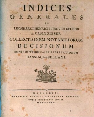 Collectionis notabiliorum decisionum Supremi Tribunalis Appellationum Hasso-Cassellani. [13]. 1792
