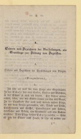 I. Ordnen und Bezeichnen der Vorstellungen, als Grundlage zur Bildung von Begriffen