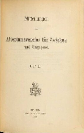 Mitteilungen des Altertumsvereins für Zwickau und Umgegend. 2 (1888)