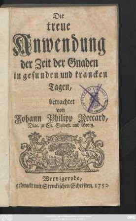 Die treue Anwendung der Zeit der Gnaden in gesunden und krancken Tagen