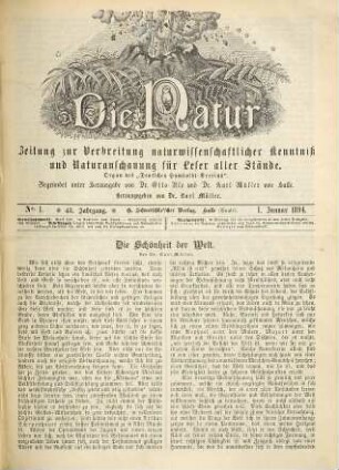 Die Natur  : Zeitung zur Verbreitung naturwissenschaftlicher Kenntnis und Naturanschauung für Leser aller Stände. 43 = N.F., Bd. 20. 1894
