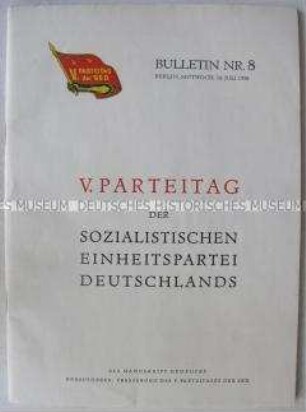 Dokumente des V. Parteitages der SED (Diskussionsbeiträge, die aus Zeitgründen nicht gehalten werden konnten)