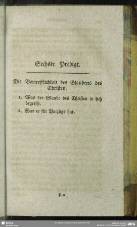 Sechste Predigt. Die Vortrefflichkeit des Glaubens des Christen