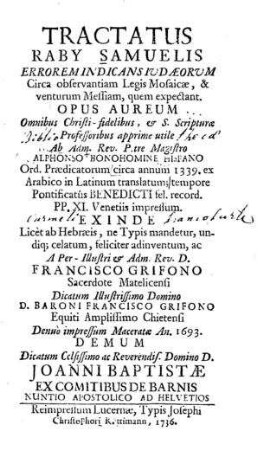 Tractatus Raby Samuelis errorem indicans Iudaeorum circa observantiam legis Mosaicae ... / ab Alphonso Bonohomine ex Arabico in Latinum transl. ...