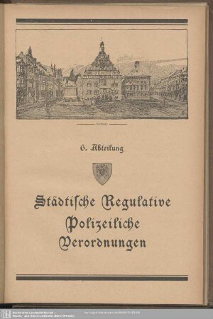 6. Abteilung. Städtische regulative. Polizeiliche Verordnungen