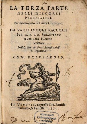 Discorsi predicabili ... per viver christiano. 3. (1570)