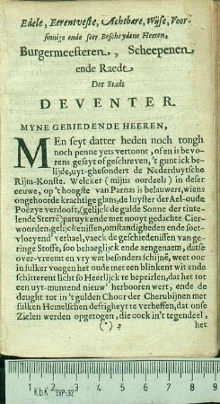 Edele, Erentveste, Achtbare, Wijse, Voorsinnige ende seer Bescheydene Heeren, Burgermeesteren, Scheepenen ende Raedt Der Stadt Deventer.