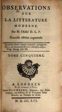 Observations sur la littérature moderne, 5. 1752