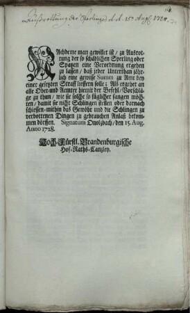 Nachdeme man gewillet ist, zu Ausrottung der so schädlichen Sperling oder Spatzen eine Verordnung ergehen zu lassen ... : Signatum Onolzbach, den 15. Aug. Anno 1728