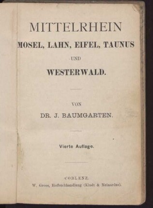Mittelrhein, Mosel, Lahn, Eifel, Taunus und Westerwald