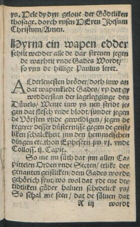 Hyrna ein wapen edder schilt wedder alle de dar streven jegen de warheit und Gades Wordt ...