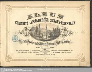 Album der Chemnitz-Annaberger Staats-Eisenbahn : Malerische Ansichten an der Chemnitz-Annaberger Staats-Eisenbahn und in deren Nähe