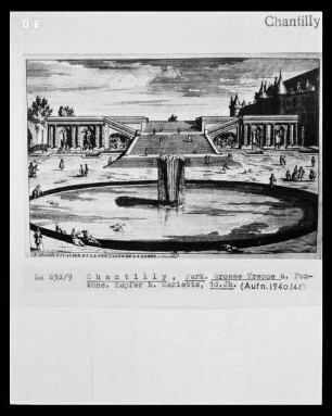 Chantilly, Schlosspark, Große Treppe und Fontäne