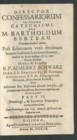 P. II: Decalogi, & Ecclesiæ Præcepta comprehendens