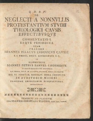 De Neglecti A Nonnullis Protestantium Studii Theologici Causis Effectibusque : Commentatio I. Eaque Periodica