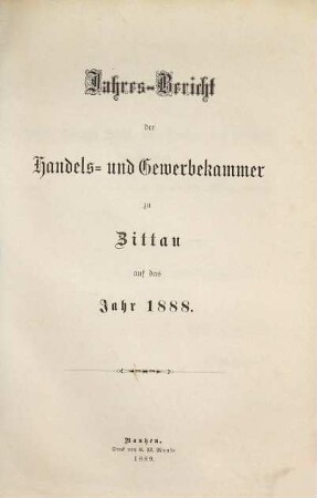 Jahresbericht der Handels- und Gewerbekammer zu Zittau : für das Jahr .... 1888 (1889)