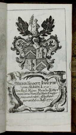 Herr Frantz Ioseph von Albini[...] - Herr Iohan Christian Ioseph Freÿ Herr von Waldenfels[...]