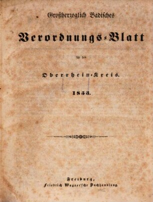 Großherzoglich badisches Verordnungsblatt für den Oberrhein-Kreis. 1853