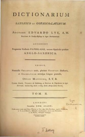 Dictionarium Saxonico Et Gothico-Latinum : Accedunt Fragmenta Versionis Ulphilanae, necnon Opuscula quaedam Anglo-Saxonica, 2
