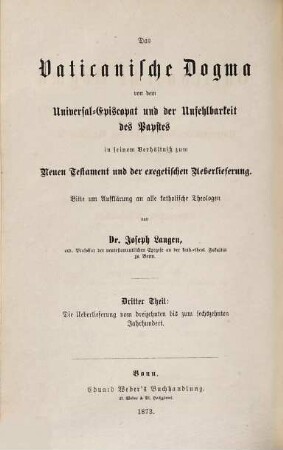 Das vaticanische Dogma von dem Universal-Episcopat und der Unfehlbarkeit des Papstes : in seinem Verhältniß zum neuen Testament und der exegetischen Ueberlieferung ; Bitte um Aufklärung an alle katholischen Theologen, 3. In seinem Verhältniß zur Ueberlieferung vom dreizehnten bis zum sechszehnten Jahrhundert