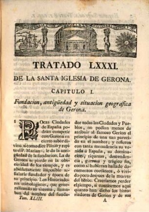 España sagrada : theatro geographico-historico de la Iglesia de España ; origen, divisiones, y limites de todas sus provincias ; antiguedad, traslaciones, y estado antiguo, y presente de sus sillas, con varias dissertaciones criticas, 43. Tratado LXXXI. de la Santa Iglesia de Gerona en su estado antiguo