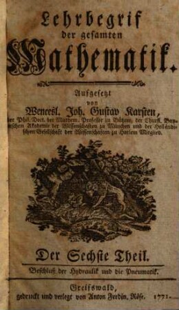 Lehrbegriff der gesamten Mathematik, 6. Beschluß der Hydraulik und die Pneumatik