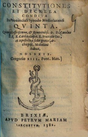 Constitutiones et decreta condita in provinciali synodo Mediolanensi quinta : quam ... Carolus S.R.E. Cardinalis ... habuit