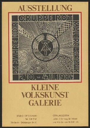 Ausstellungswerbung: "35 Jahre DDR. Gruppe Rot. Malerei. Grafik" von 02.10. bis 04.11.1984