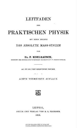 Leitfaden der praktischen Physik : mit einem Anh.: das absolute Mass-System
