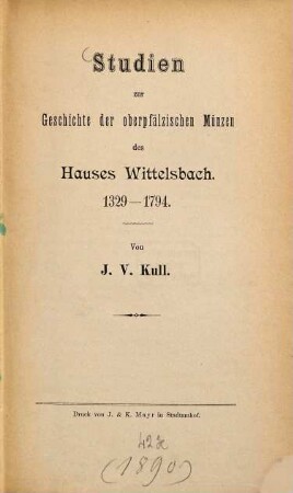 Studien zur Geschichte der oberpfälzischen Münzen des Hauses Wittelsbach : 1329 - 1794