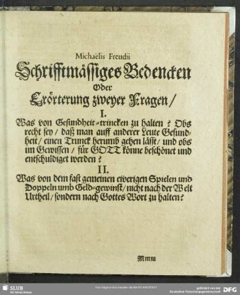 Michaelis Freudii Schrifftmässiges Bedencken Oder Erörterung zweyer Fragen ...