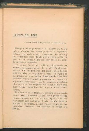 La caza del tigre : Al doctor Martín Réibel, cariñosa y agradecidamente.