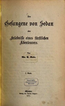 Der Gefangene von Sedan oder Erlebnisse eines fürstlichen Abenteurers, 1