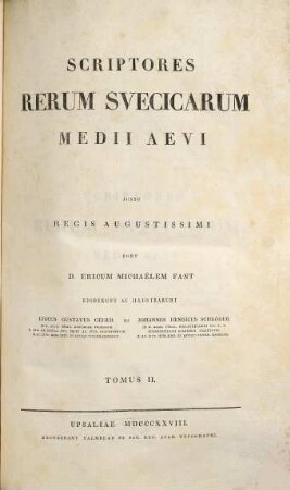 Scriptores Rerum Svecicarum Medii Aevi. 2