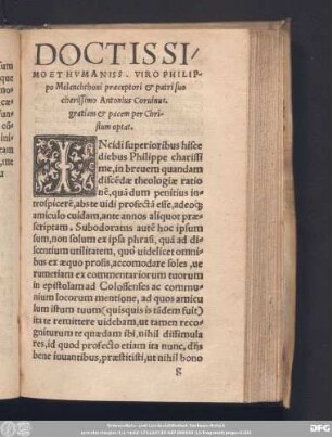 Doctissi/ Mo Et Humaniss. Viro Philippo Melanchthoni praeceptori & patri suo charissimo Antonius Corvinus. gratiam & pacem per Christum optat.