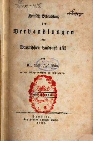 Anforderungen an Bayerns Landtag im Jahre 1827/28 und unpartheyische wissenschaftliche Beurtheilung seiner Verhandlungen, 4. Kritische Beleuchtung der Verhandlungen des Bayerischen Landtags 1827/28 ; 1. Bdch.