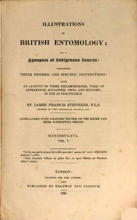 Illustrations of British entomology, or a synopsis of indigenous insects : containing their generic and specific distinctions ... ; embellished with coloured figures of the rarer and more interesting species, 2,5. Mandibulata; 5