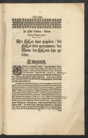 In Jesu Namen/ Amen. Aus des Buchs Hiobs/ Cap. I. v. 21 Der Herr hats gegeben/ der Herr hats genommen ... Eingang