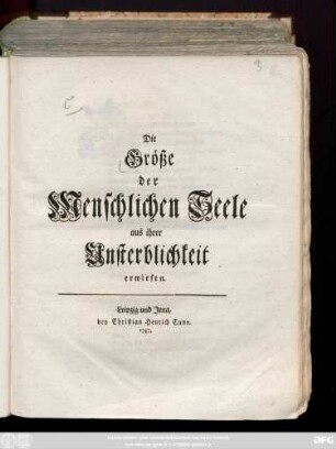 Die Größe der Menschlichen Seele : aus ihrer Unsterblichkeit erwiesen