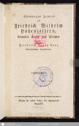 Offenherzige Zuschrift an Friedrich Wilhelm Hohenzollern, dermalen König aus Preußen