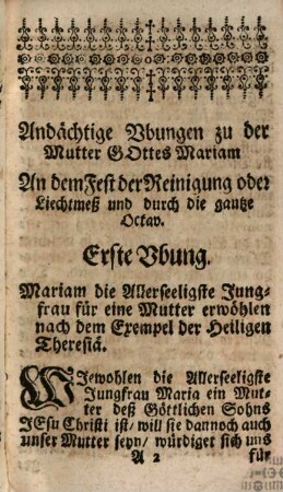 Marianisches Blumen-Gärtlein, In welchem Wohl-riechende Blumen der Andächtigen Ubungen Auff alle Fest und deren Octav deß Jahrs hindurch Der Allerseeligsten Jungfrauen Und Mutter Gottes Mariæ Einzusammeln