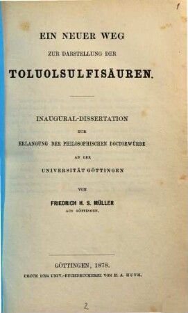 Ein neuer Weg zur Darstellung der Toluolsulfisäuren : Götting. Inaug. Dissert.