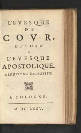 5: L'Evesque De Cour, Opposé A L'Evesque Apostolique