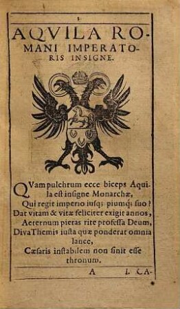 Enchiridion Romanarum Caesarum Germanicorum : a Carolo Magno usque ad modernum divum Rudolphum II. Caesa. Aug. originem, vitam, res gestas, & vitae exitum proso metricoque stylo, una cum eorundem imaginibus compendio exhibens ... ; Accessit S. Romani imperii constitutio, quam vulgo Auream Bullam nominant ...