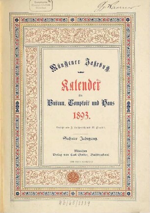 Münchener Jahrbuch : ein Hand- und Nachschlagebuch für Büro, Kontor und Haus, nebst Kalender. 6. 1893