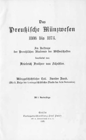 Das preußische Münzwesen 1806 bis 1873, Münzgeschichtlicher Teil ; 2